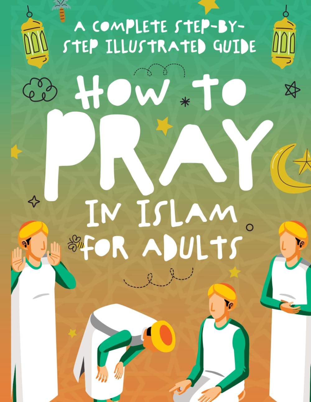 How to Pray in Islam for Adults